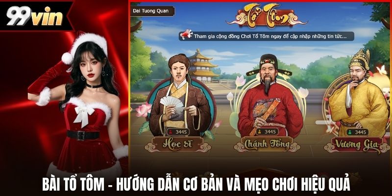 Bài Tổ Tôm - Hướng Dẫn Cơ Bản Và Mẹo Chơi Hiệu Quả