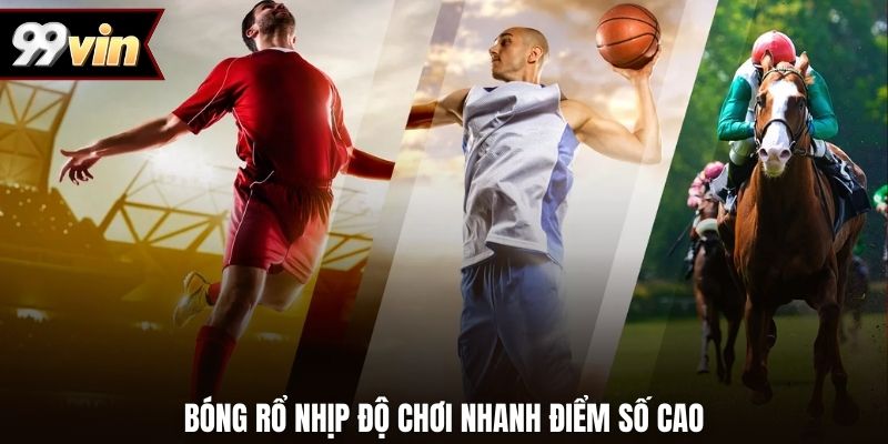 Bóng rổ nhịp độ chơi nhanh điểm số cao