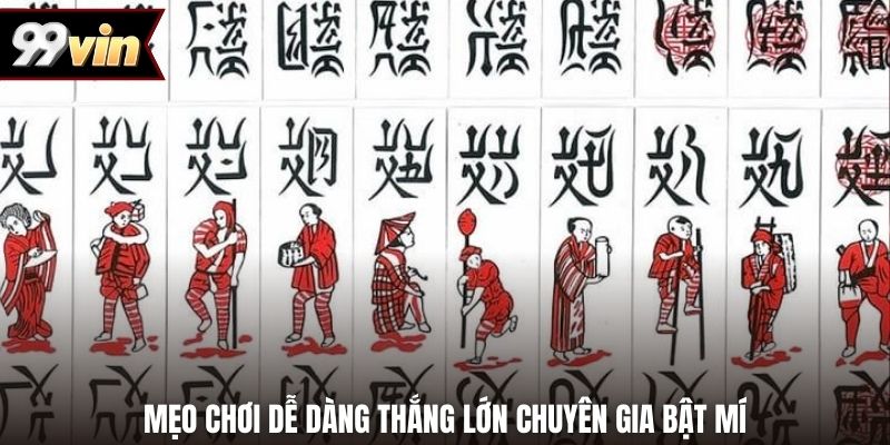Mẹo chơi dễ dàng thắng lớn chuyên gia bật mí