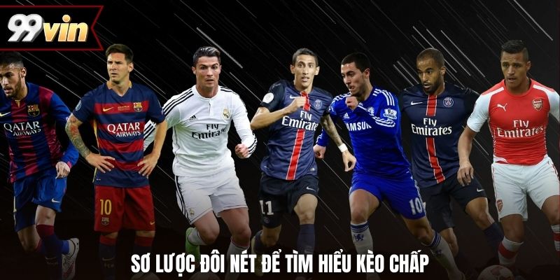 Sơ lược đôi nét để tìm hiểu kèo chấp