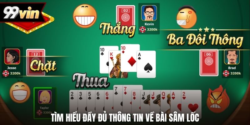 Tìm hiểu đầy đủ thông tin về bài Sâm Lốc